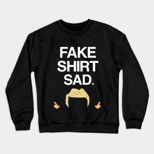 Fake Shirt ( white text ) Crewneck Sweatshirt